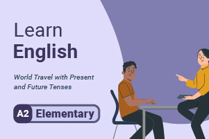 Impara l'inglese: viaggi nel mondo con tempi presenti e futuri