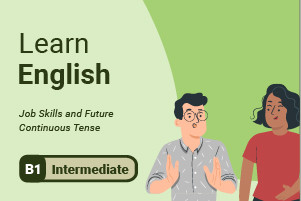 Aprende inglés: habilidades laborales y futuro continuo