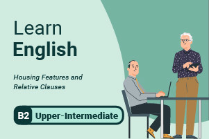 Aprenda inglês: características habitacionais e cláusulas relativas