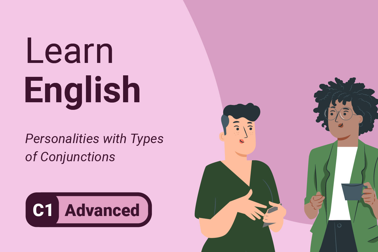 Aprende inglés: personalidades con tipos de conjunciones